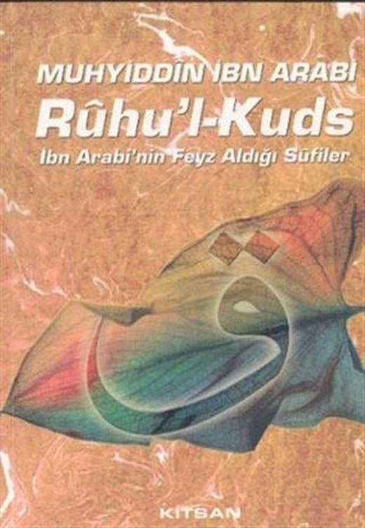 Ruhu'l Kuds İbn Arabi'nin Feyz Aldığı Sufiler
