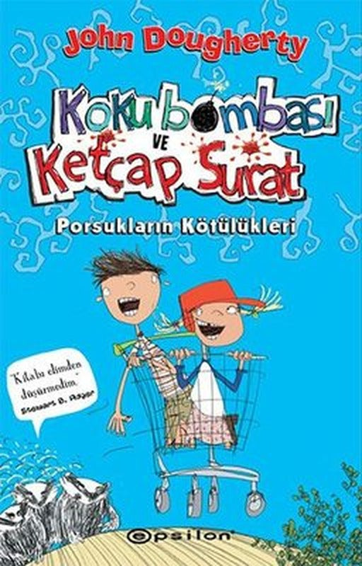 Koku Bombası ve Ketçap Surat - Porsukların Kötülükleri | Epsilon Yayınevi