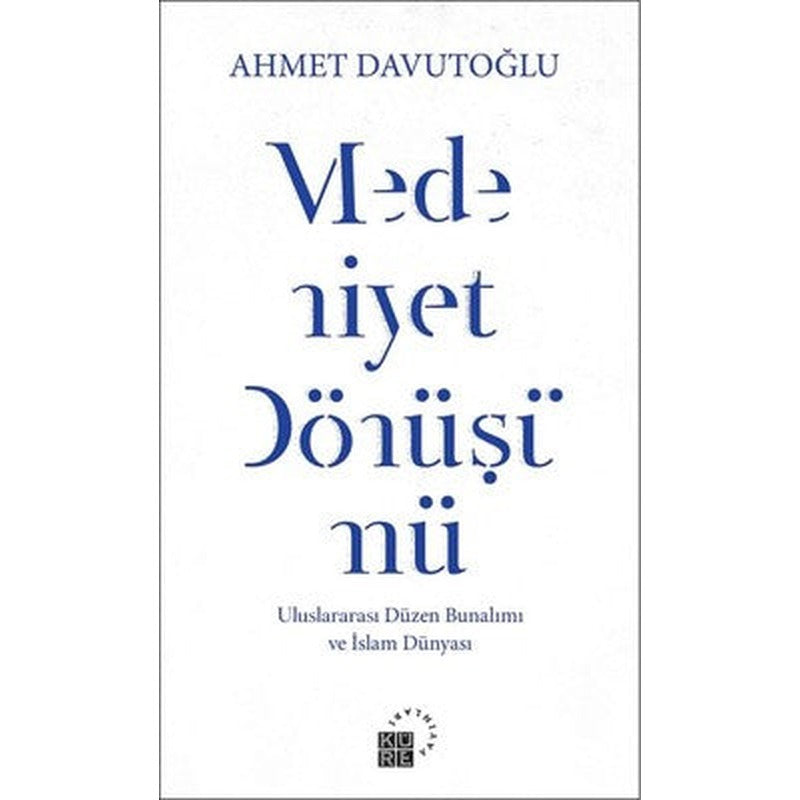 Medeniyet Dönüşümü | Küre Yayınları