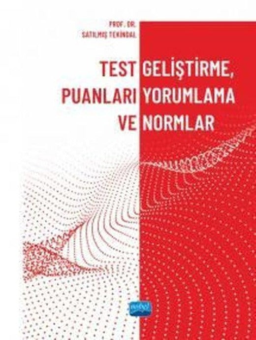 Test Geliştirme Puanları Yorumlama ve Normlar | Nobel Akademik Yayıncılık (İnce Kapak)