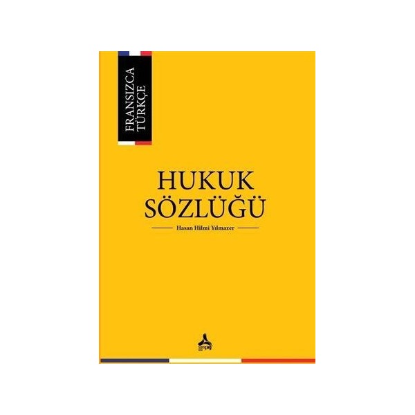 Fransızca Türkçe Hukuk Sözlüğü