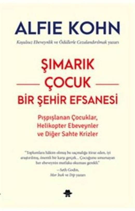 Şımarık Çocuk - Bir Şehir Efsanesi