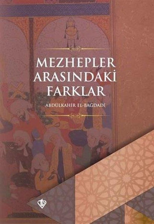 Mezhepler Arasındaki Farklar | Türkiye Diyanet Vakfı Yayınları (İnce Kapak)
