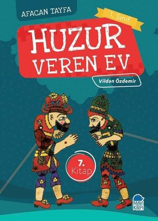 Afacan Tayfa 1. Sınıf Okuma Kitabı - Huzur Veren Ev