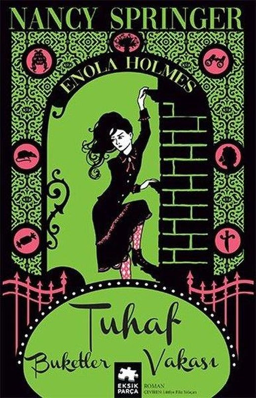 Tuhaf Buketler Vakası - Enola Holmes Gizemi | Eksik Parça Yayınları (İnce Kapak)