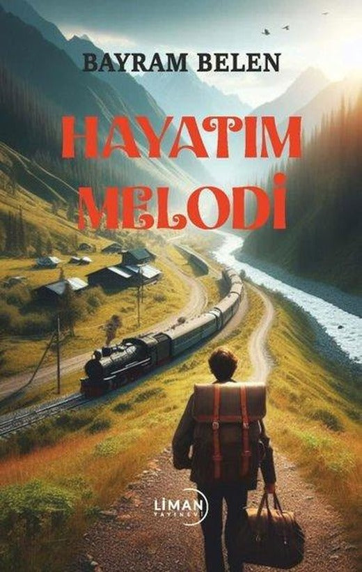 Hayatım Melodi | Liman Yayınevi (İnce Kapak)