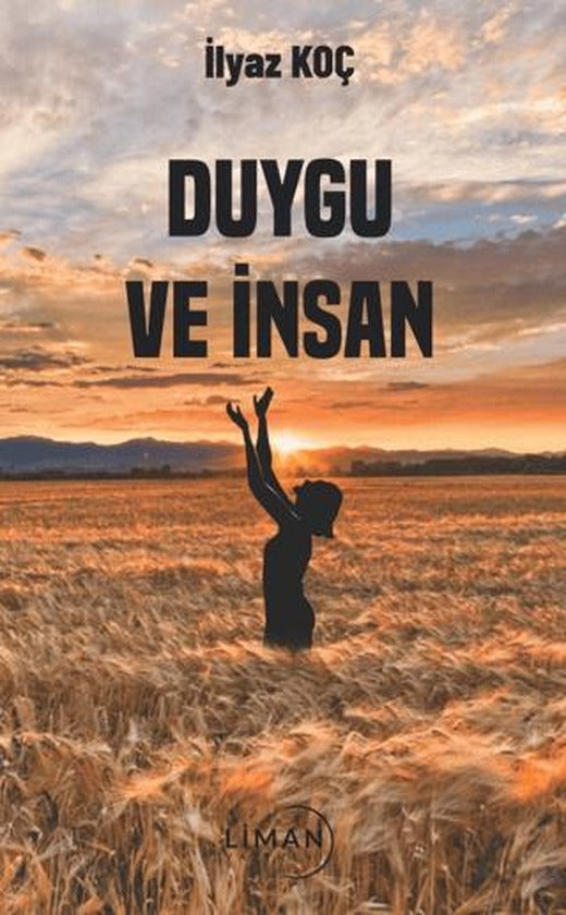 Duygu ve İnsan | Liman Yayınevi (Ciltsiz)