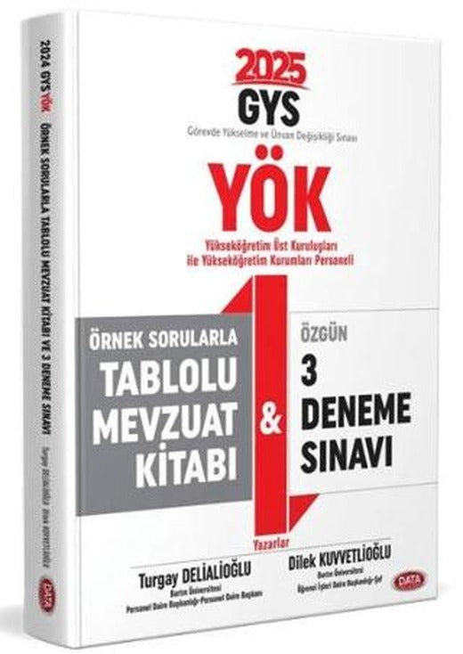 YÖK Üst Kuruluşları ile YÖK Personeli GYS Örnek Sorularla Tablolu Mevzuat Kitabı ve 3 Deneme Sınavı