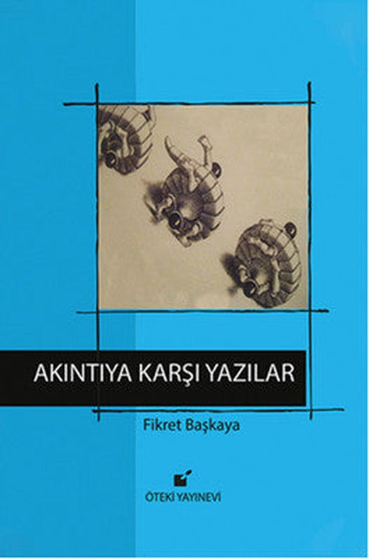 Akıntıya Karşı Yazılar | Öteki Yayınevi
