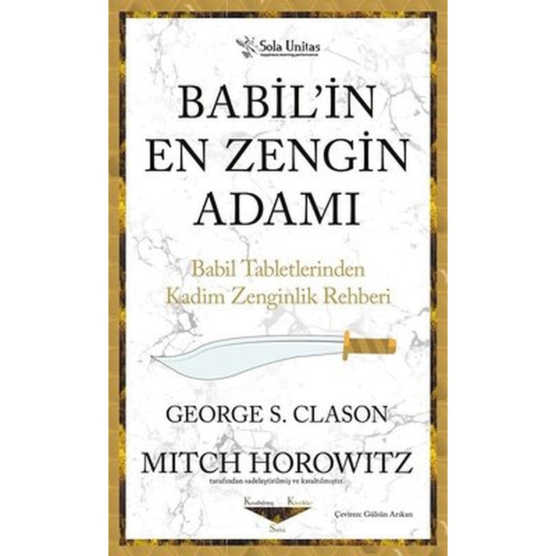 Babilin En Zengin Adamı - Babil Tabletlerinden Kadim Zenginlik Rehberi | Sola Unitas