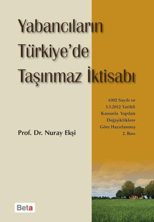 Yabancıların Türkiye’de Taşınmaz İktisabı | Beta Yayınevi (Ciltsiz)