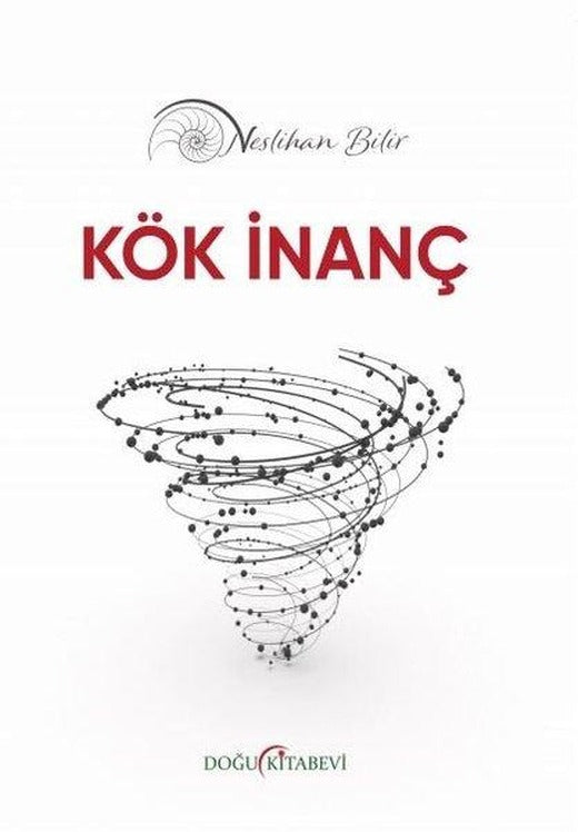 Kök İnanç | Doğu Kitabevi (İnce Kapak)