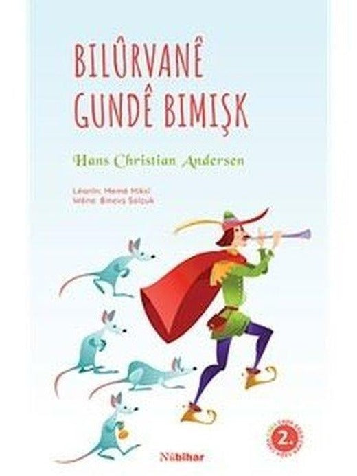 Bilurvane Gunde Bimişk | Nubihar Yayınları (İnce Kapak)