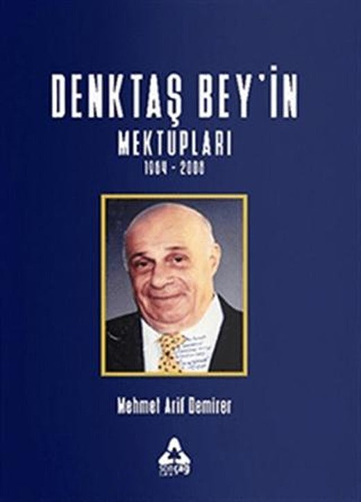 Denktaş Bey’in Mektupları 1964 - 2008 | Sonçağ Yayınları (Ciltsiz)