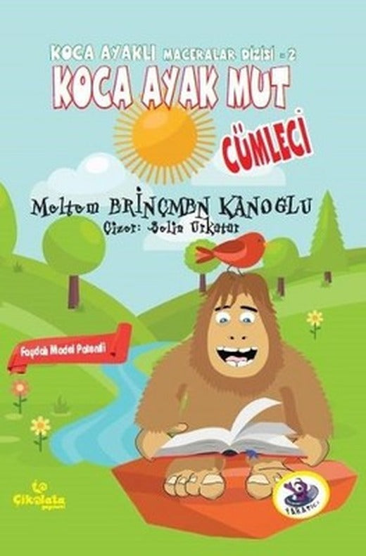 Koca Ayak Mut Cümleci - Koca Ayaklı Maceralar Dizisi 2 | Çikolata Yayınevi