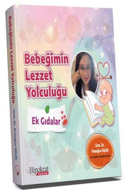 Bebeğimin Lezzet Yolculuğu | Hipokrat Kitabevi (Ciltsiz)