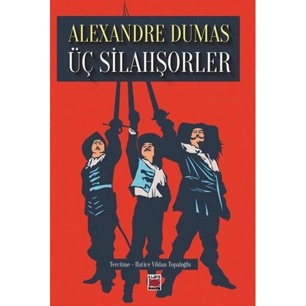 Üç Silahşorler | Elips Kitapları (İnce Kapak)