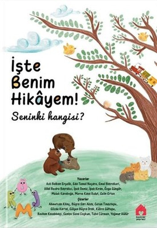 İşte Benim Hikayem! Seninki Hangisi? | Küçük Bir Yayınevi (İnce Kapak)