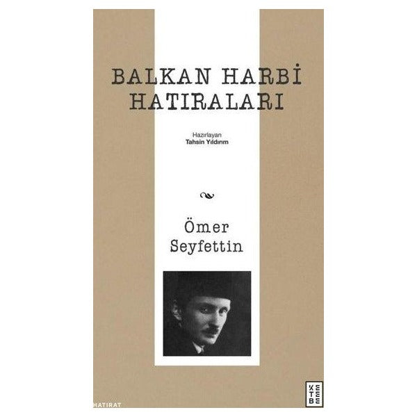 Balkan Harbi Hatıraları | Ketebe (İnce Kapak)