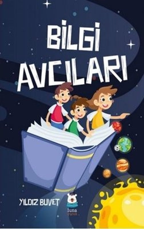 Bilgi Avcıları | Luna Yayınları