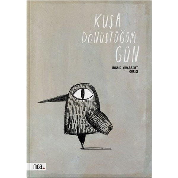 Kuşa Dönüştüğüm Gün | Mea Kitap (Ciltli)