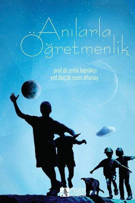 Anılarla Öğretmenlik | Pegem Akademi Yayıncılık (İnce Kapak)