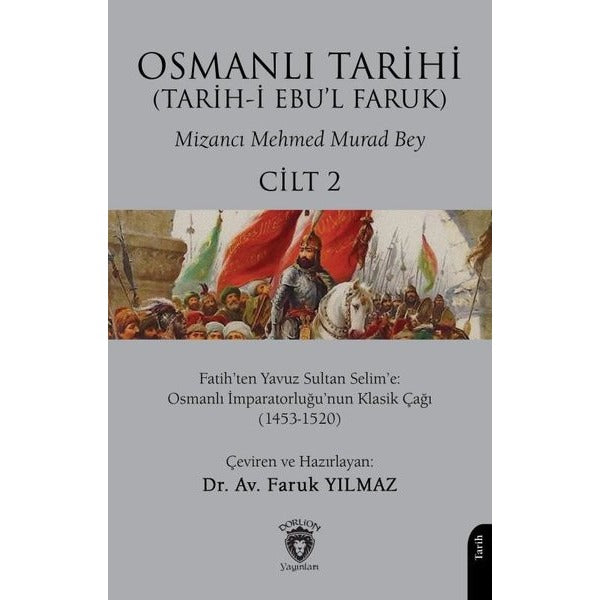 Osmanlı Tarihi (Tarih-i Ebu’l Faruk) Cilt 2 | Dorlion Yayınları (Ciltsiz)