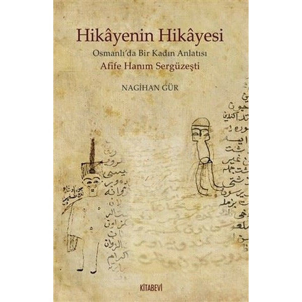 Hikayenin Hikayesi | Kitabevi Yayınları (Ciltsiz)