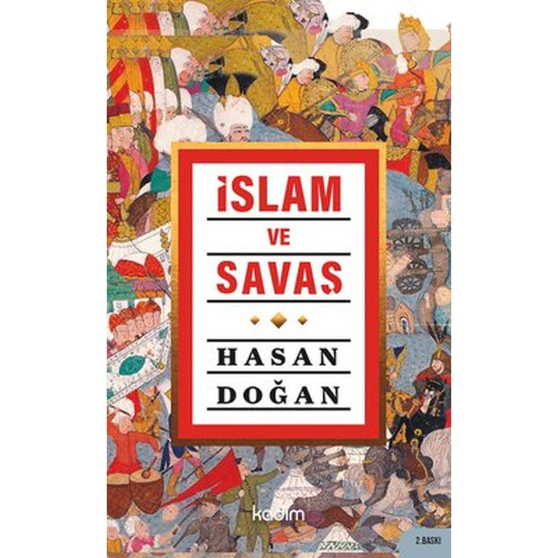 İslam ve Savaş | Kadim