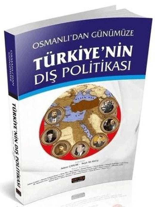 Osmanlı'dan Günümüze Türkiye'nin Dış Politikası | Savaş Yayınevi (Ciltsiz)