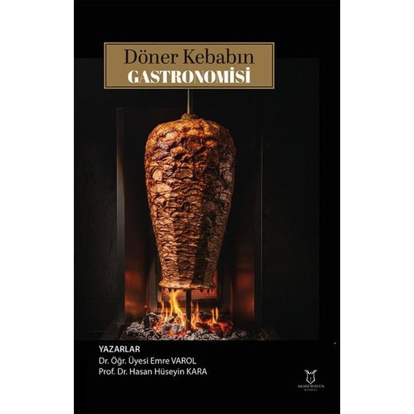 Döner Kebabın Gastronomisi | Akademisyen Kitabevi (Ciltsiz)