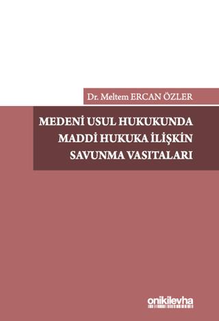 Medeni Usul Hukukunda Maddi Hukuka İlişkin Savunma Vasıtaları | On İki Levha Yayınları (Ciltsiz) - Resim 1