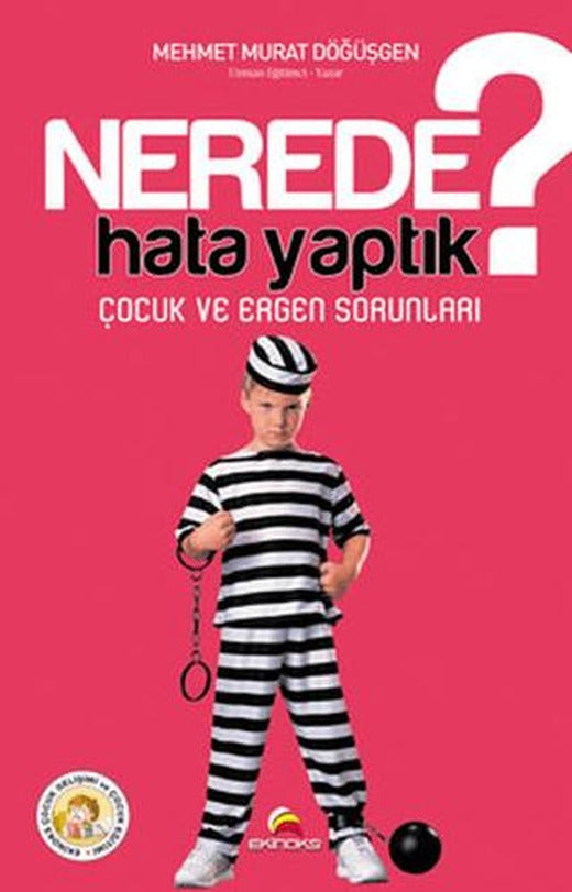 Nerede Hata Yaptık? | Ekinoks Yayın Grubu (Ciltsiz)
