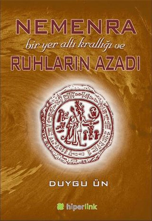 Nemenra Bir Yer altı Krallığı ve Ruhların Azadı | Hiperlink Yayınları (Ciltsiz)