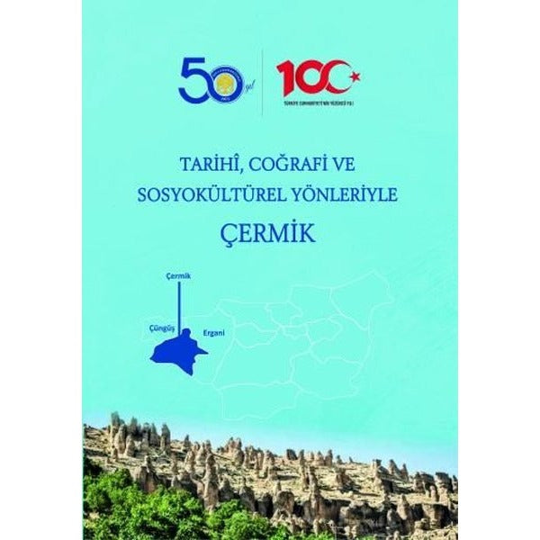 Tarihi Coğrafi ve Sosyokültürel Yönleriyle Çermik | Ekin Basım Yayın (İnce Kapak)