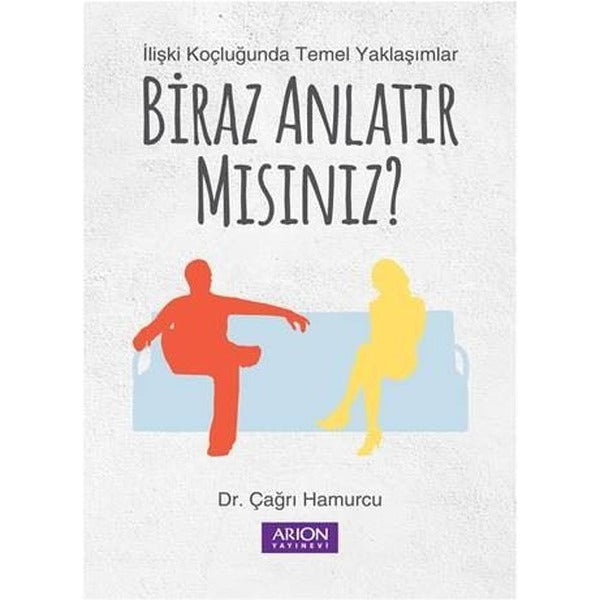 Biraz Anlatır mısınız? | Arion Yayınevi (İnce Kapak)