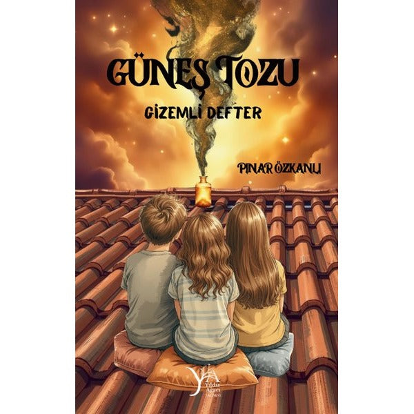 Güneş Tozu - Gizemli Defter | YayıneviYayınevi (İnce Kapak)
