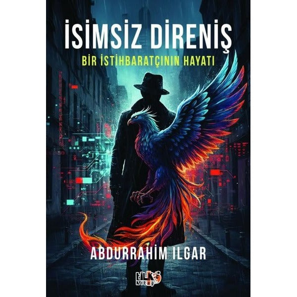 İsimsiz Direniş: Bir İstihbaratçının Hayatı | Tilki Kitap (İnce Kapak)