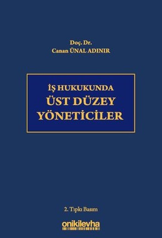 İş Hukukunda Üst Düzey Yöneticiler | On İki Levha Yayıncılık