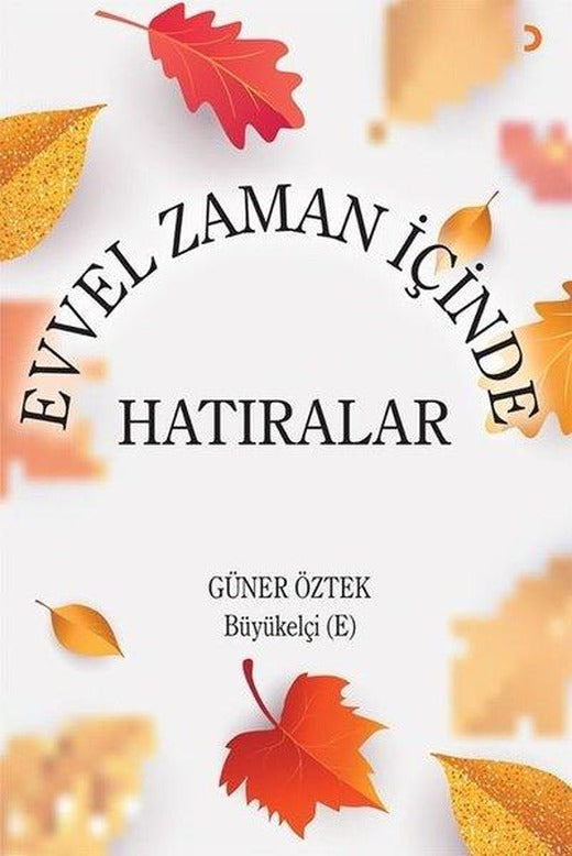 Evvel Zaman İçinde Hatıralar | Cinius (İnce Kapak)