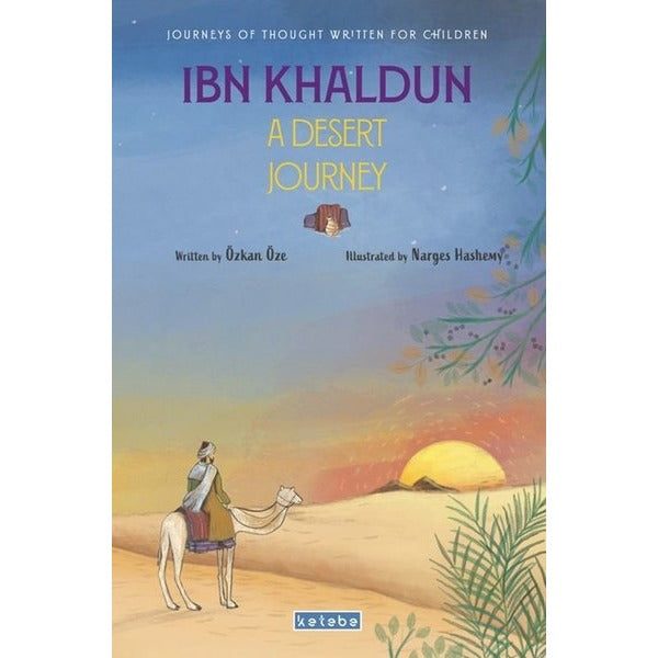 İbn Khaldun a Desert Journey | Ketebe (İnce Kapak)