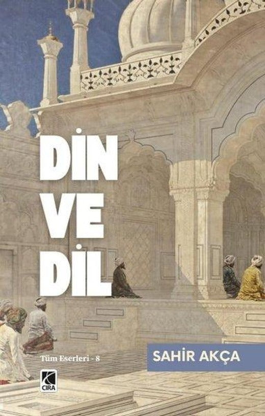 Din ve Dil | Çıra Yayınları (İnce Kapak)
