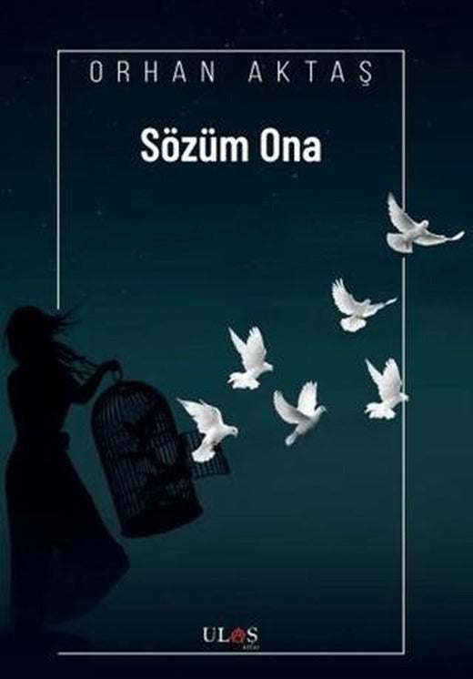 Sözüm Ona | Ulaş Kitap (Ciltsiz)