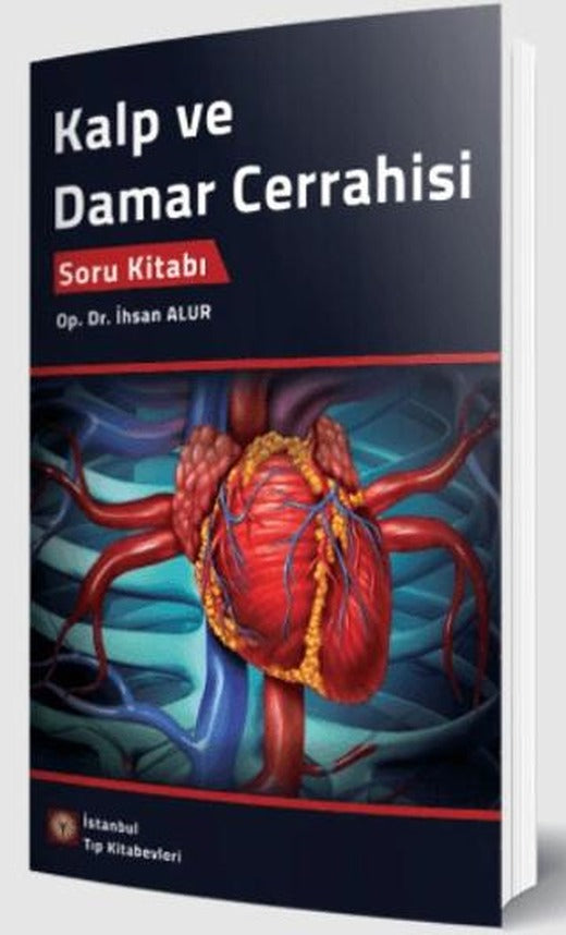Kalp ve Damar Cerrahisi Soru Kitabı | İstanbul Tıp Kitabevi (Ciltsiz)