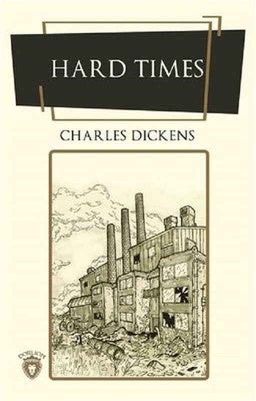 Hard Times (İngilizce Roman) | Dorlion Yayınevi
