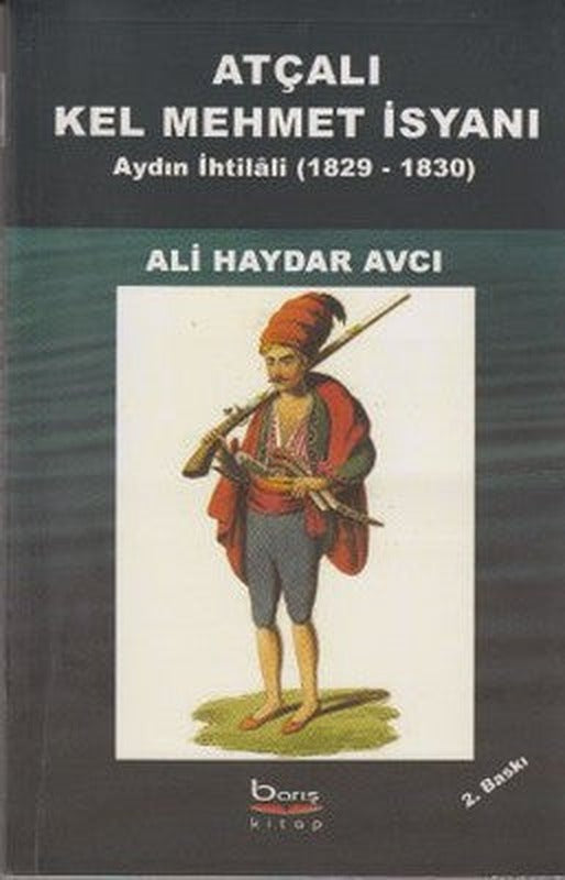 Atçalı Kel Mehmet İsyanı | Barış Platin