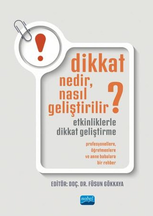 Dikkat Nedir, Nasıl Geliştirilir?