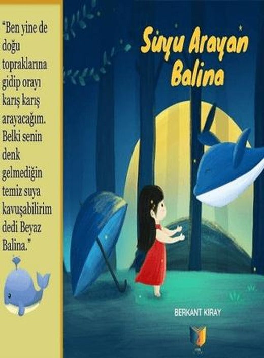 Suyu Arayan Balina | Ateş Yayınları (Ciltsiz)