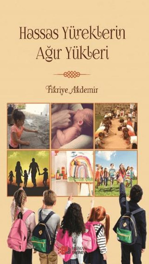 Hassas Yüreklerin Ağır Yükleri | Berikan Yayınevi (Ciltsiz)