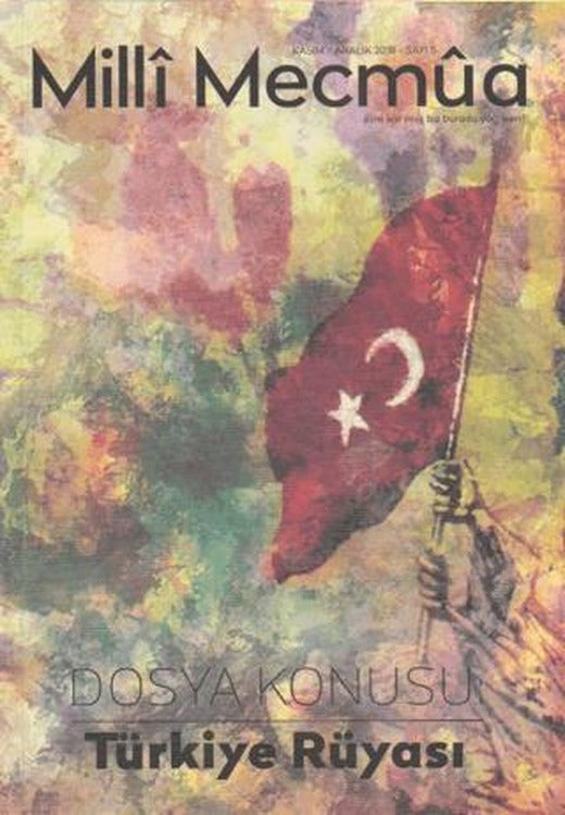 Milli Mecmua Sayı 5 / Kasım - Aralık 2018 | Milli Mecmua Dergisi (Ciltsiz)